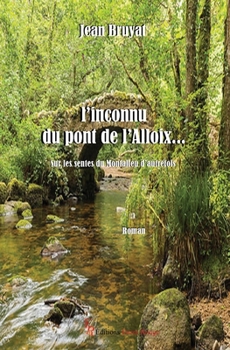Paperback L'inconnu du pont de l'Alloix... [French] Book