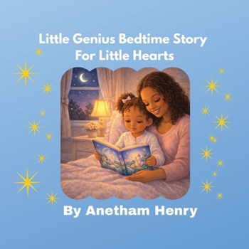 Little Genius: A Bedtime Story For Little Hearts