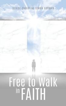 Paperback Free to Walk in Faith Book