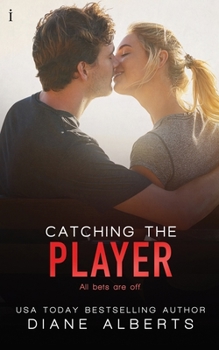 Catching the Player - Book #3 of the Hamilton Family