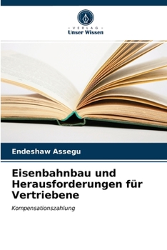 Paperback Eisenbahnbau und Herausforderungen für Vertriebene [German] Book