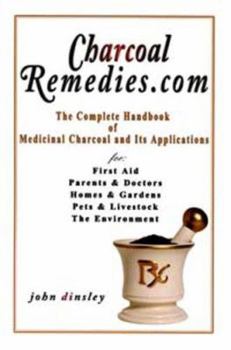 Paperback Charcoalremedies.com: The Complete Handbook of Medicinal Charcoal and Its Applications Book