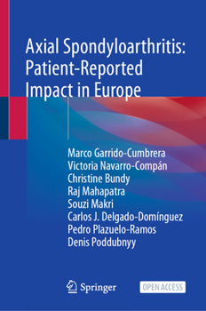 Hardcover Axial Spondyloarthritis: Patient-Reported Impact in Europe Book