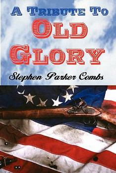 Paperback A Tribute To Old Glory Book