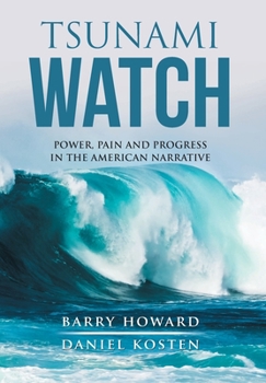 Hardcover Tsunami Watch: Power, Pain and Progress in the American Narrative Book