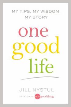 Hardcover One Good Life: My Tips, My Wisdom, My Story Book