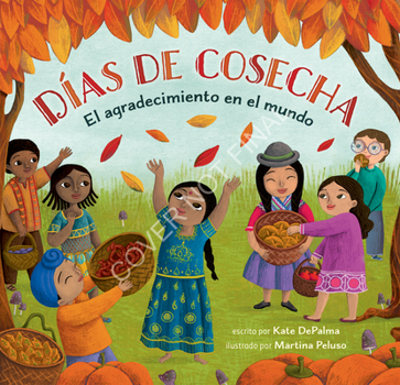 Paperback Días de Cosecha: El Agradecimiento En El Mundo [Spanish] Book