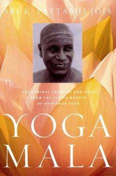 Paperback Yoga Mala: The Seminal Treatise and Guide from the Living Master of Ashtanga Yoga Book