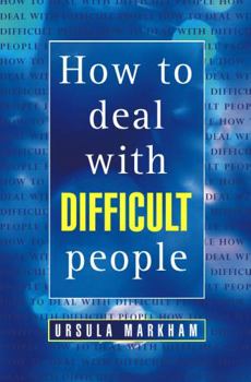 Paperback How to Deal With Difficult People Book