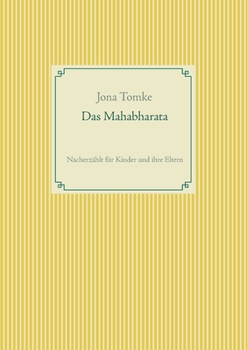 Paperback Das Mahabharata: Nacherzählt für Kinder und ihre Eltern [German] Book