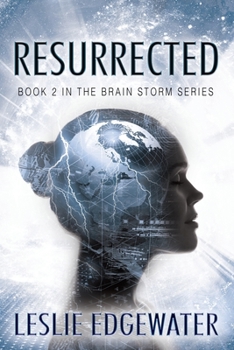 Paperback Resurrected: Book 2 in The Brain Storm Series Book
