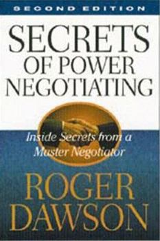 Hardcover Secrets of Power Negotiating: Inside Secrets from a Master Negotiator Book