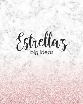Paperback Estrella's Big Ideas: Personalized Notebook - 8x10 Lined Women's Journal Book