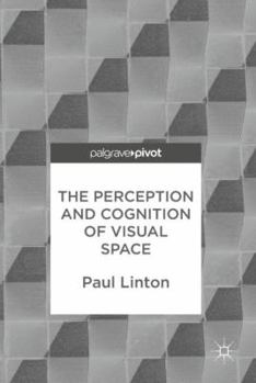 Hardcover The Perception and Cognition of Visual Space Book