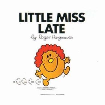 Little Miss Late - Book #11 of the Little Miss Books