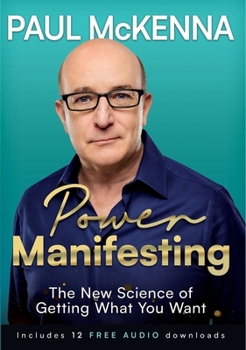 Paperback Power Manifesting: The New Science of Getting What You Want Book