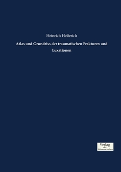 Paperback Atlas und Grundriss der traumatischen Frakturen und Luxationen [German] Book