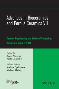 Hardcover Advances in Bioceramics and Porous Ceramics VII, Volume 35, Issue 5 Book