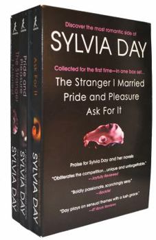 Paperback Sylvia Day Favorites: The Stranger I Married / Pride and Pleasure / Ask for It Book