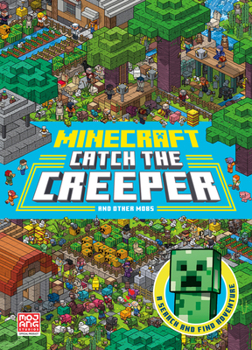 Paperback Minecraft Catch the Creeper and Other Mobs: A Search and Find Adventure Book