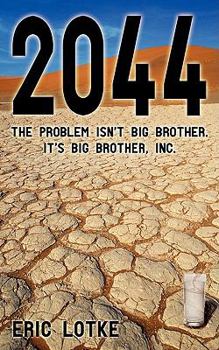 Paperback 2044: The Problem Isn't Big Brother. It's Big Brother, Inc. Book