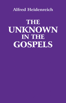 Paperback Unknown in the Gospels, The. Floris Books. 2009. Book