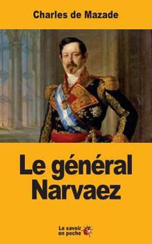 Paperback Le général Narvaez [French] Book