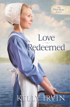 Love Redeemed - Book #2 of the New Hope Amish