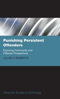 Hardcover Punishing Persistent Offenders: Exploring Community and Offender Perspectives Book