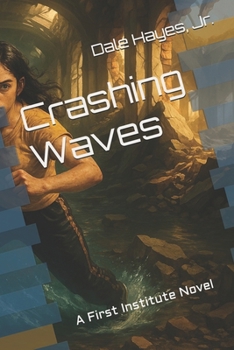 Paperback Crashing Waves: A First Institute Novel Book