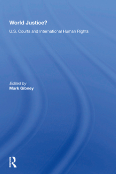Hardcover World Justice?: U.S. Courts and International Human Rights Book