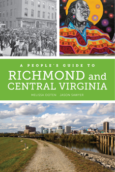 Paperback A People's Guide to Richmond and Central Virginia: Volume 6 Book