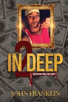 Paperback In 2 Deep: Demondtrez Return Book