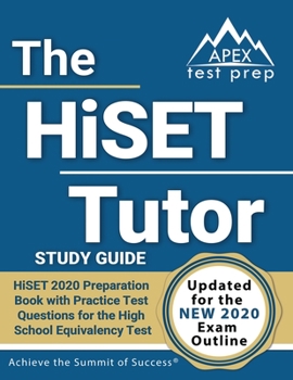 Paperback The HiSET Tutor Study Guide: HiSET 2020 Preparation Book with Practice Test Questions for the High School Equivalency Test: [Updated for the New 20 Book