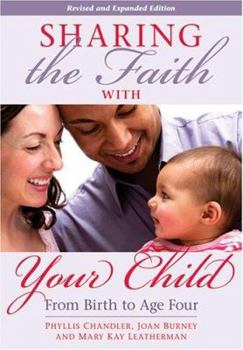 Paperback Sharing the Faith with Your Child: From Birth to Age Four Book