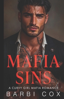 Mafia Sins: A Curvy Girl Mafia Romance (Mafia Enemies to Lovers)