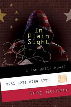 In Plain Sight: A Jon Wells novel