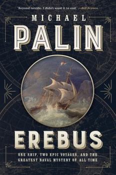 Hardcover Erebus: One Ship, Two Epic Voyages, and the Greatest Naval Mystery of All Time Book