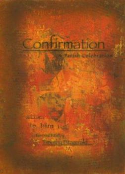 Paperback Confirmation: A Parish Celebration, Revised (Font and Table Series) Book