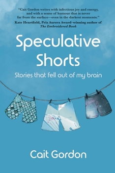 Paperback Speculative Shorts: Stories that fell out of my brain Book