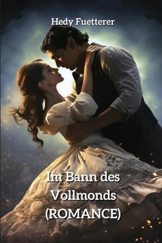 Paperback Im Bann des Vollmonds (ROMANCE) [German] Book