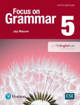 Paperback Value Pack: Focus on Grammar 5 Student Book with MyLab English and Workbook Book