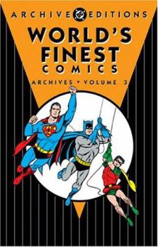 World's Finest Comics Archives, Volume 3  (Archive Editions (Graphic Novels)) - Book  of the DC Archive Editions