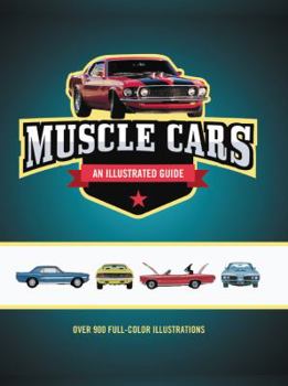 Hardcover Muscle Cars: An Illustrated Guide Book