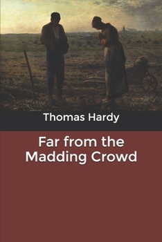Far from the Madding Crowd