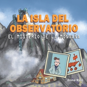 Paperback La Isla del Observatorio: el misterio de la monta?a [Spanish] Book