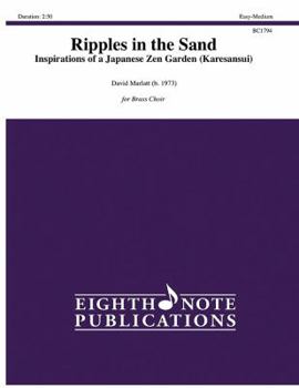 Ripples in the Sand: Inspirations of a Japanese Zen Garden (Karesansui), Score & Parts