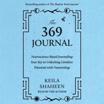 Audio CD The 369 Journal: Neuroscience-Based Journaling: Your Key to Unlocking Limitless Potential with Numerology Book