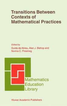 Paperback Transitions Between Contexts of Mathematical Practices Book