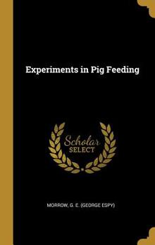 Hardcover Experiments in Pig Feeding Book